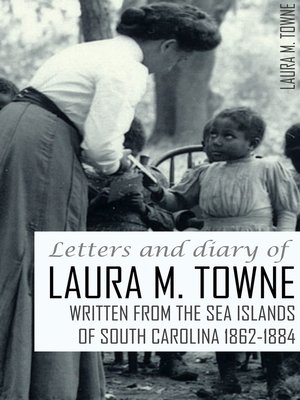 cover image of Letters and Diary of Laura M. Towne